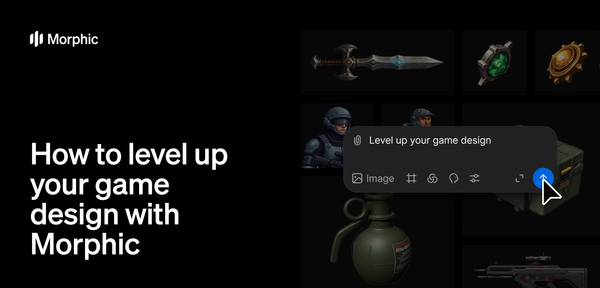 How to level up your game design with Morphic